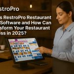 “RestroPro software transforming restaurant billing and management in 2025.”