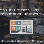 “Every Click Optimized, Every Process Simplified — The RestroPro Way.”  Efficiency is built into every layer of the software.